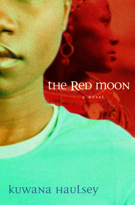 Title details for The Red Moon by Kuwana Haulsey - Available